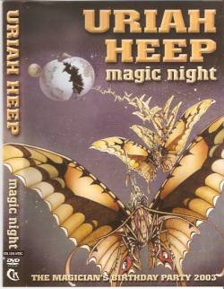 Uriah Heep : Magic Night - the Magician's Birthday Party 2003